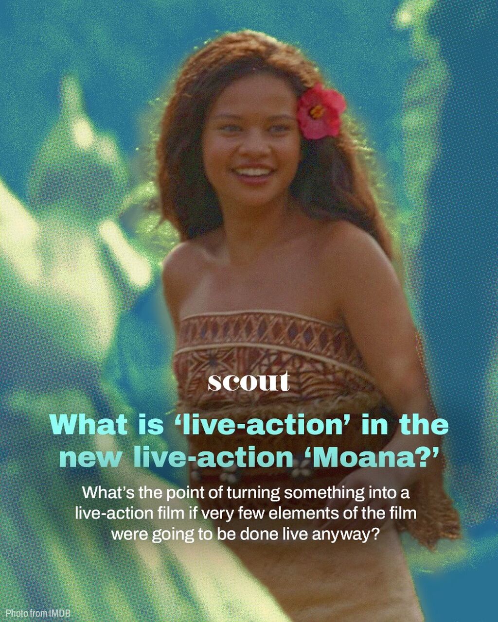 What is &lsquo;live-action&rsquo; in the new live-action &lsquo;Moana?&rsquo;