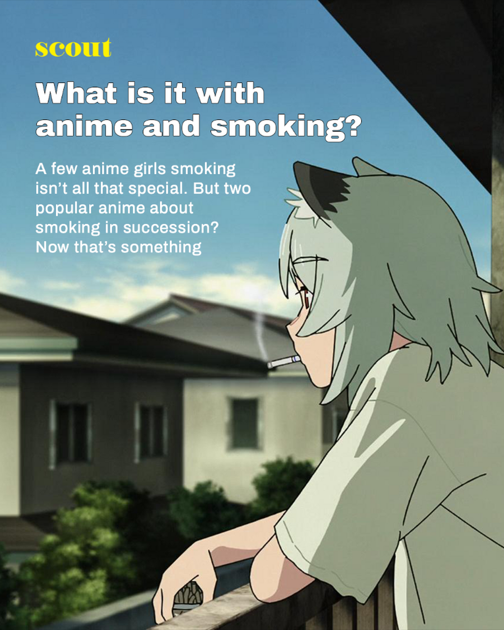 What is it with anime and smoking?