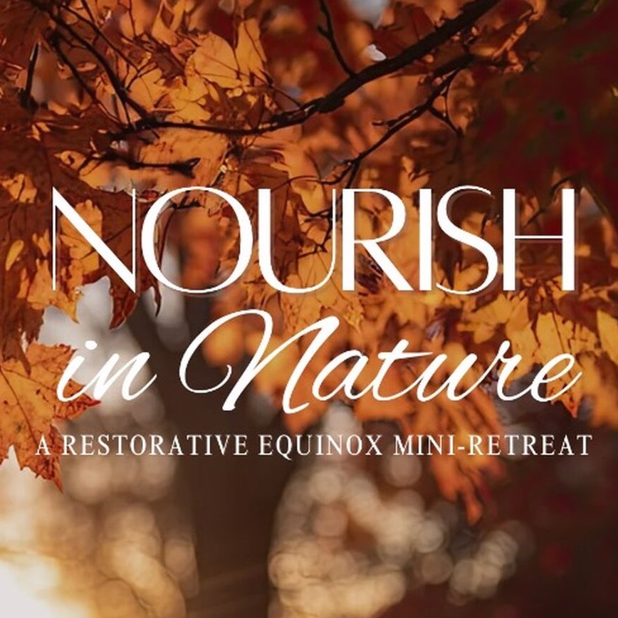 ✨NOURISH: September Mini-Retreat in Redmond✨
