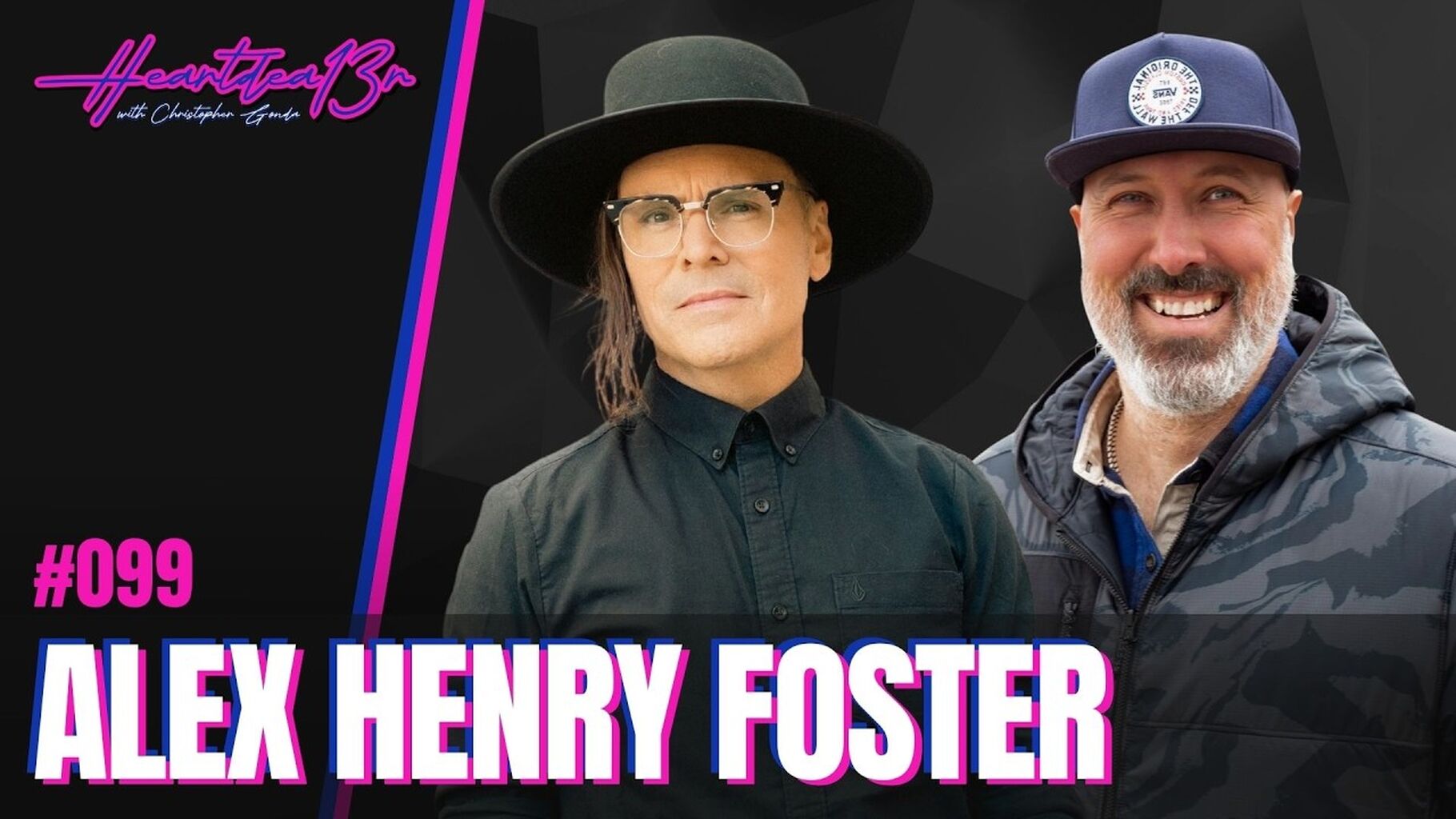   Heartdea13r Podcast | Alex Henry Foster on Morocco, Heart Surgery & Finding Himself Again | #099