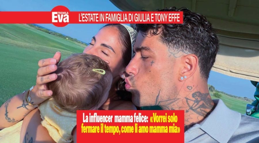 Giulia De Lellis e Tony Effe, la prima estate in famiglia