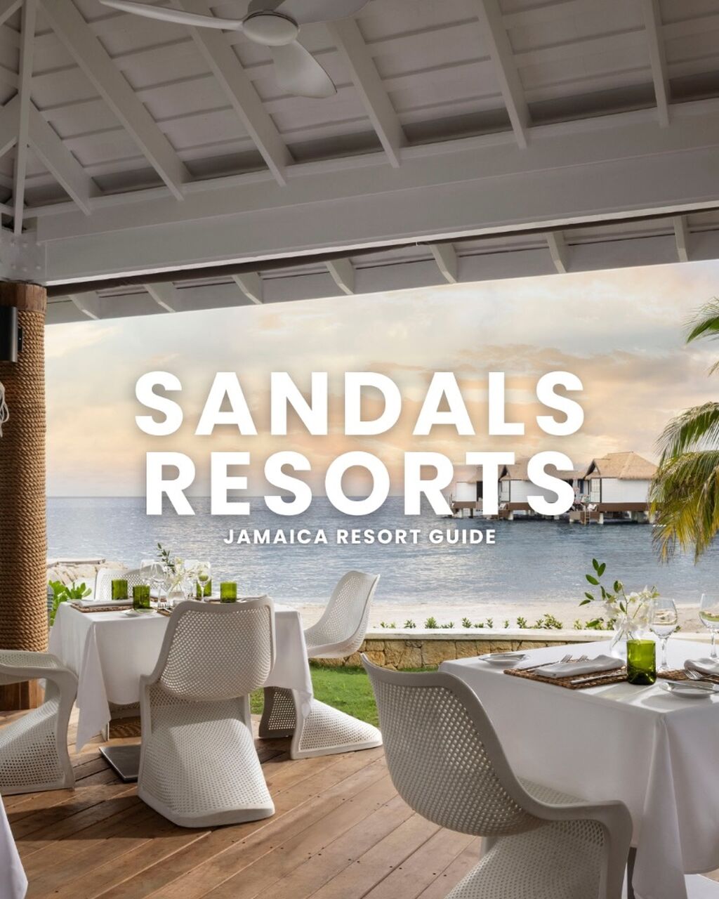 Sandals Resorts Jamaica Resort Guide