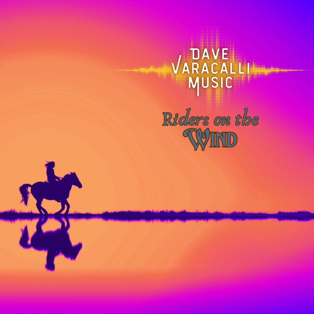DAVE VARACALLI - RIDERS ON THE WIND
