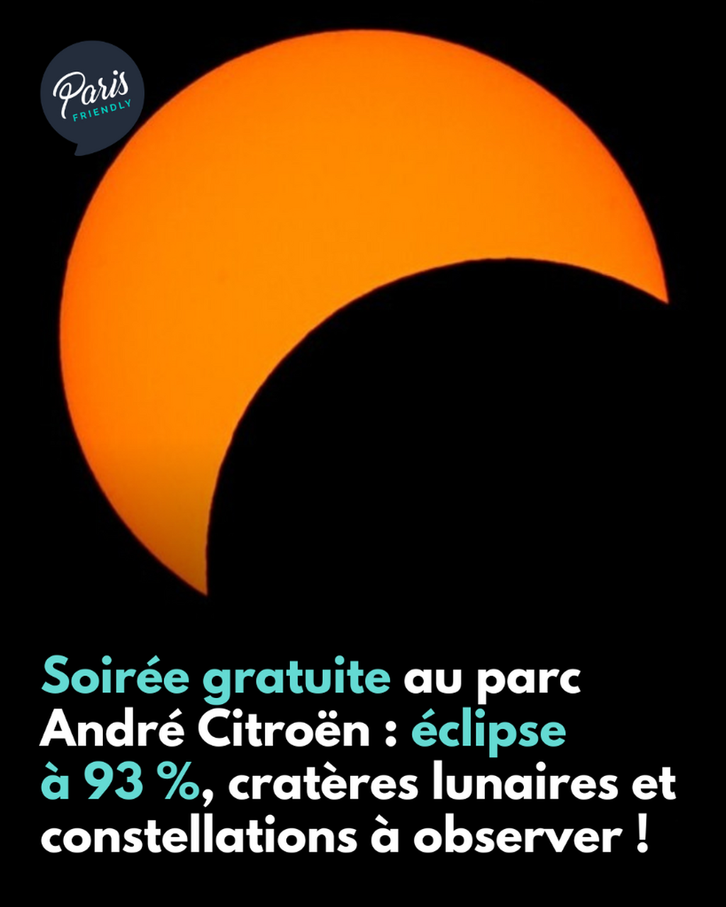 Soir&eacute;e gratuite au parc Andr&eacute; Citro&euml;n : &eacute;clipse &agrave; 93 %, crat&egrave;res lunaires et constellations &agrave; observer !
