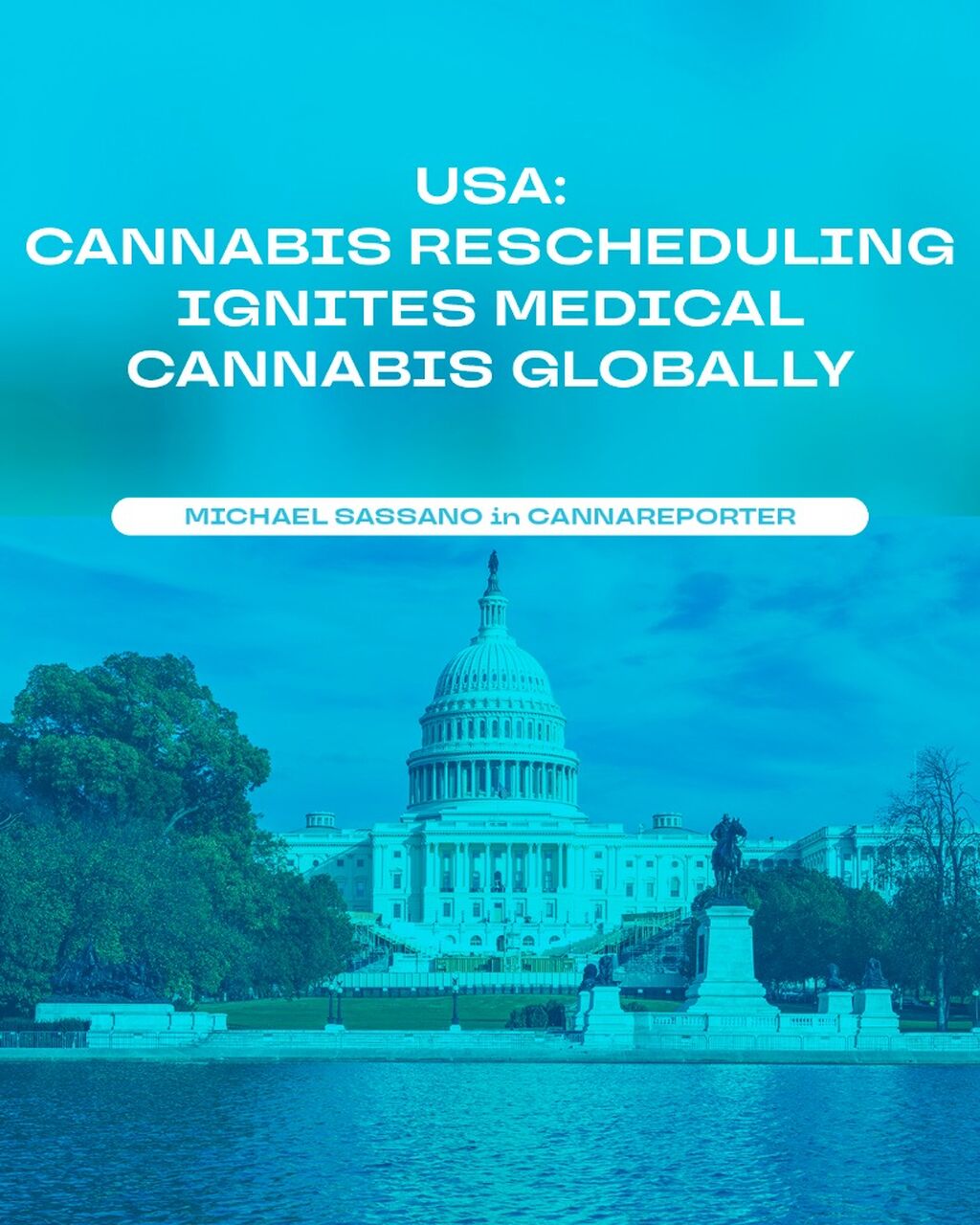USA: Cannabis rescheduling ignites medical cannabis globally