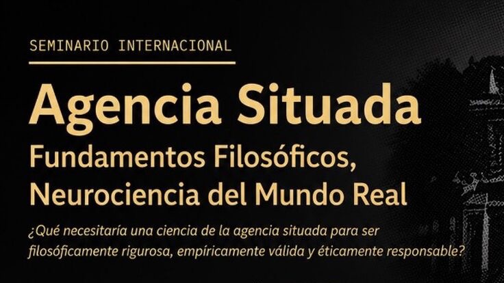 Agencia Situada: Fundamentos Filos&oacute;ficos, Neurociencia de la Vida Real