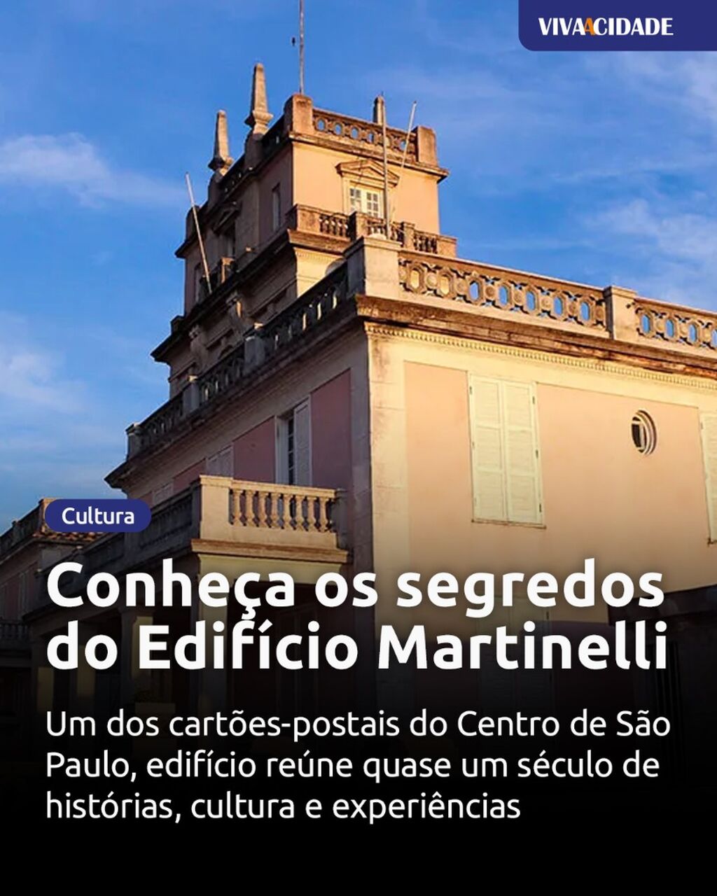 Conhe&ccedil;a os segredos do Edif&iacute;cio Martinelli