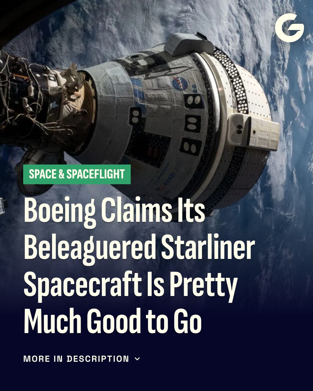 Boeing Claims Its Beleaguered Starliner Spacecraft Is Pretty Much Good to Go