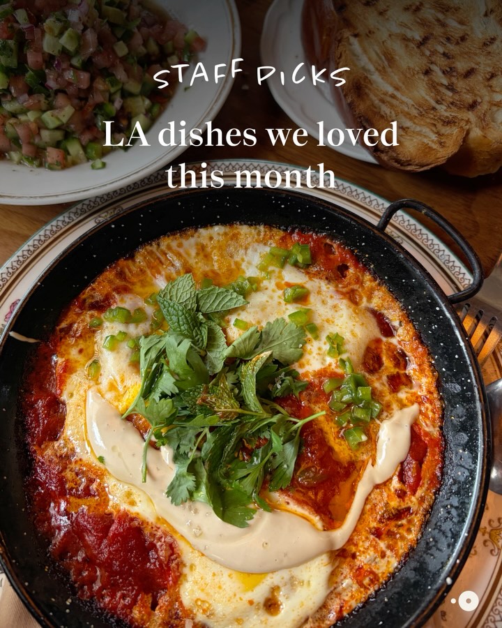 Staff Picks LA Dishes We Loved This Month