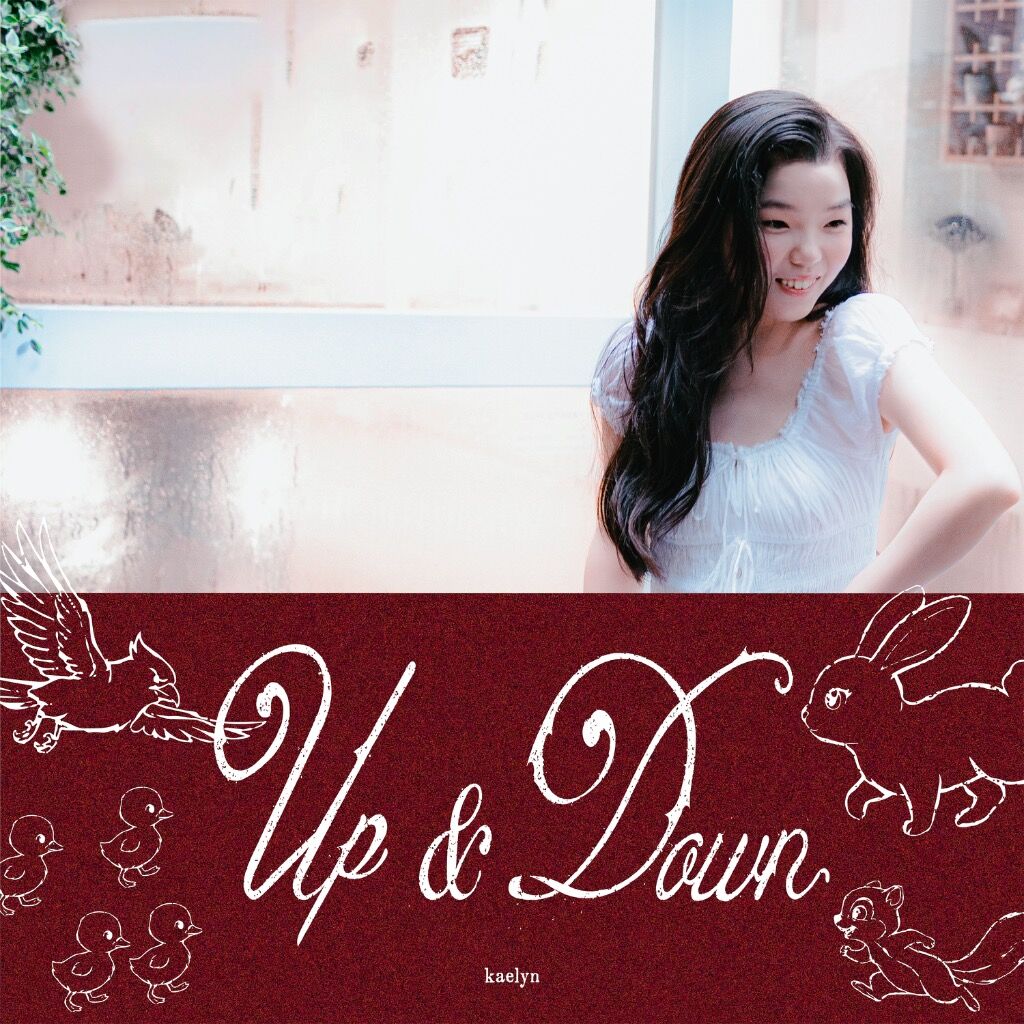 来这里聆听 KAELYN 的《UP&DOWN》 
