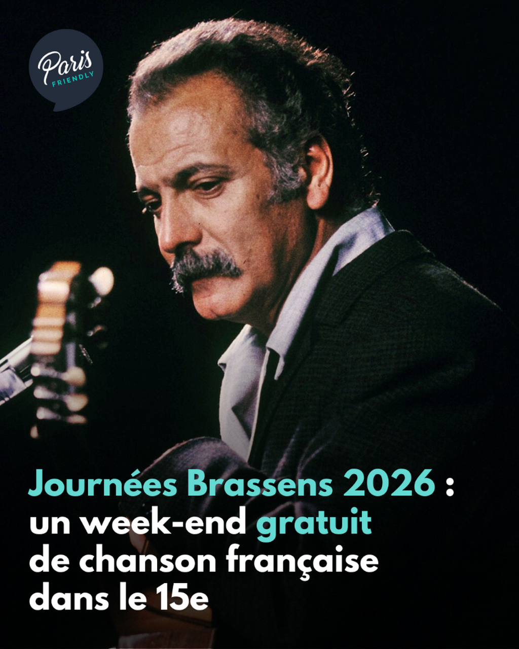 Journ&eacute;es Brassens 2026 : un week-end gratuit  de chanson fran&ccedil;aise  dans le 15e 