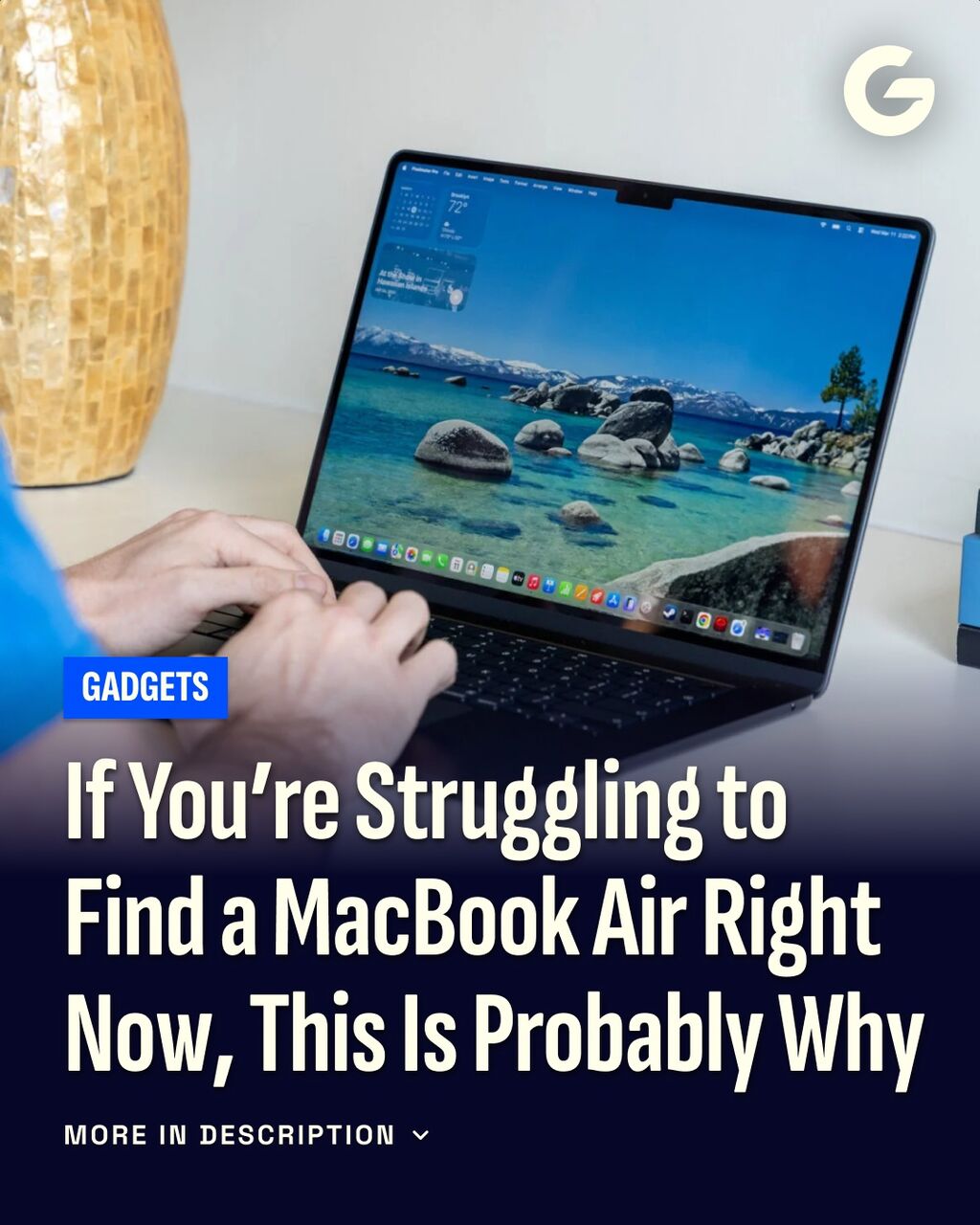 If You&rsquo;re Struggling to Find a MacBook Air Right Now, This Is Probably Why