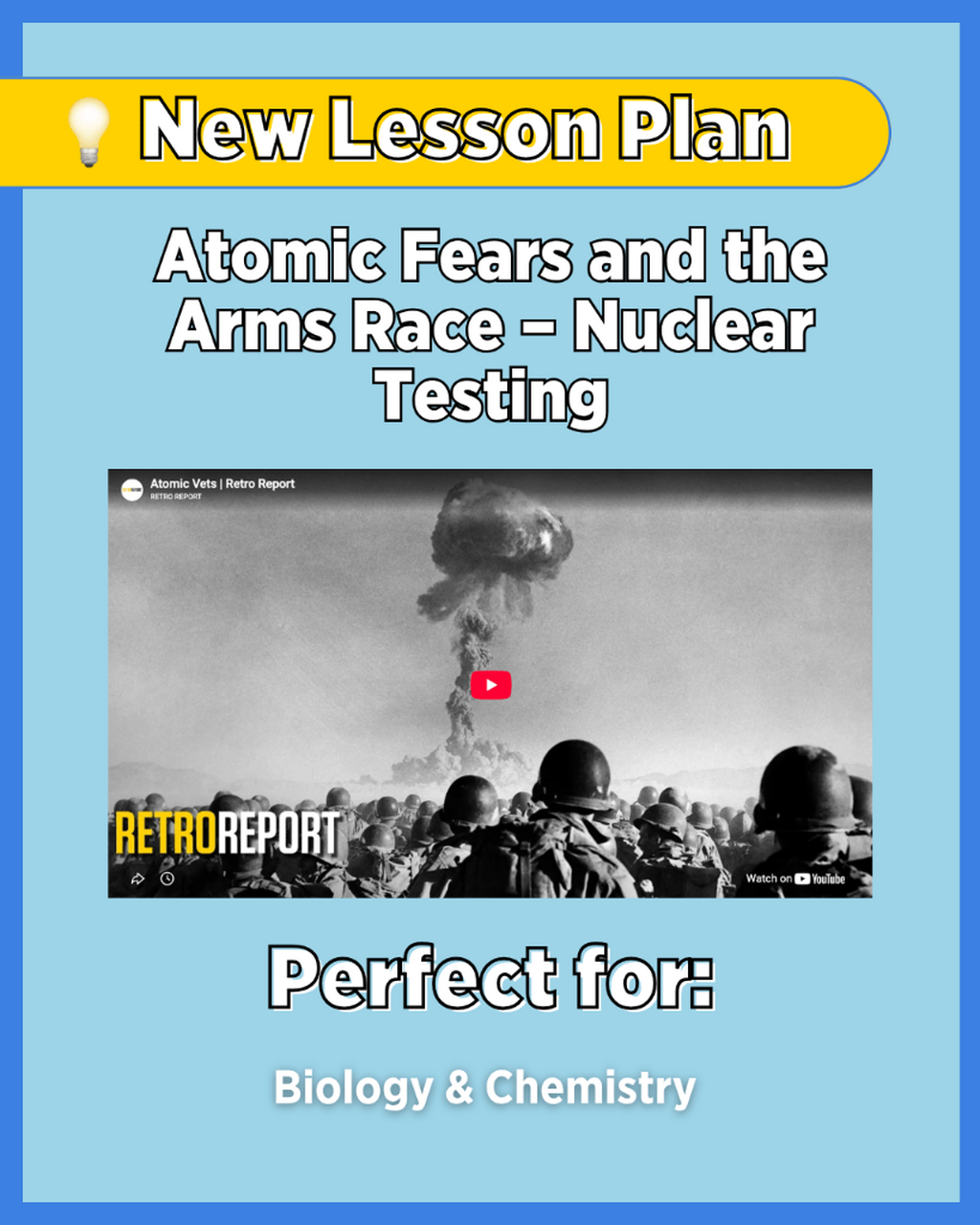 Lesson Plan: Atomic Fears and the Arms Race &ndash; Nuclear Testing