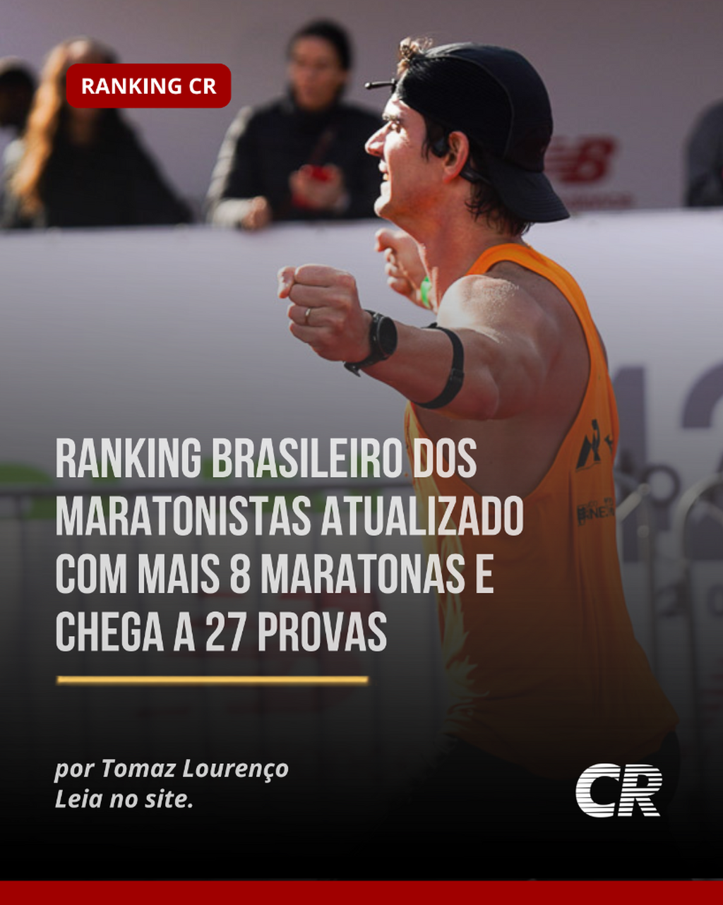 Ranking CR 2026 tem nova atualiza&ccedil;&atilde;o e j&aacute; re&uacute;ne resultados de 27 maratonas