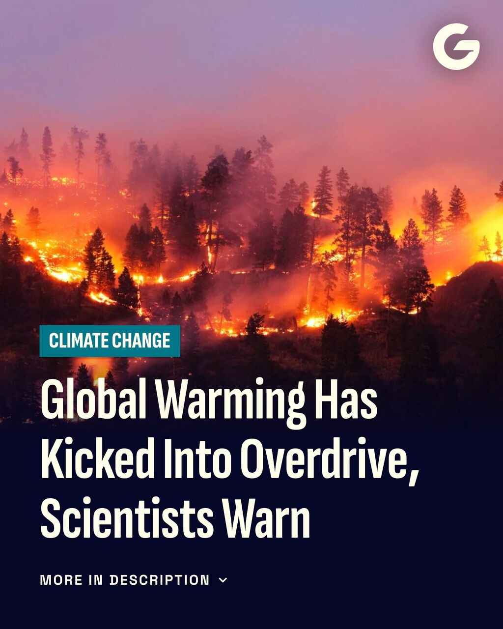 Global Warming Has Kicked Into Overdrive, Scientists Warn
