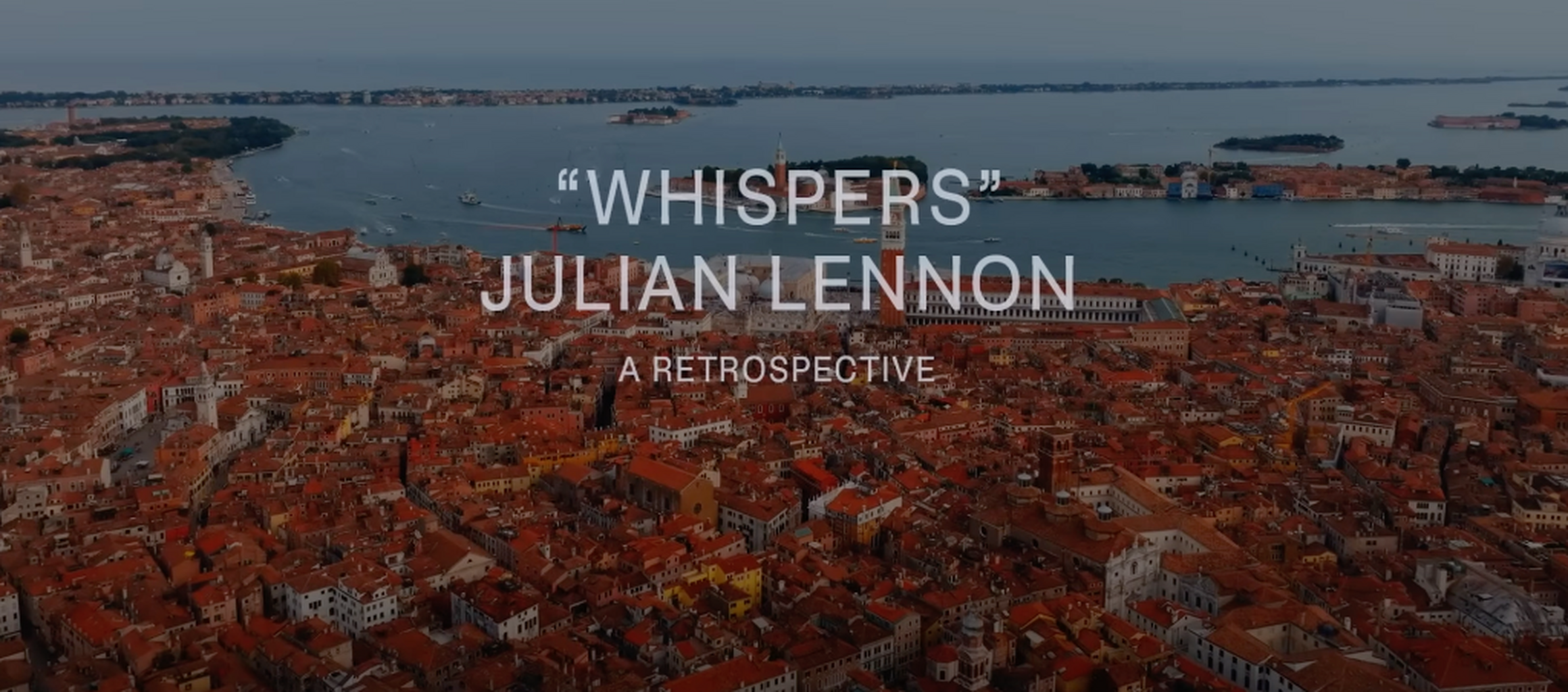  "Whispers" Julian Lennon: A Retrospective