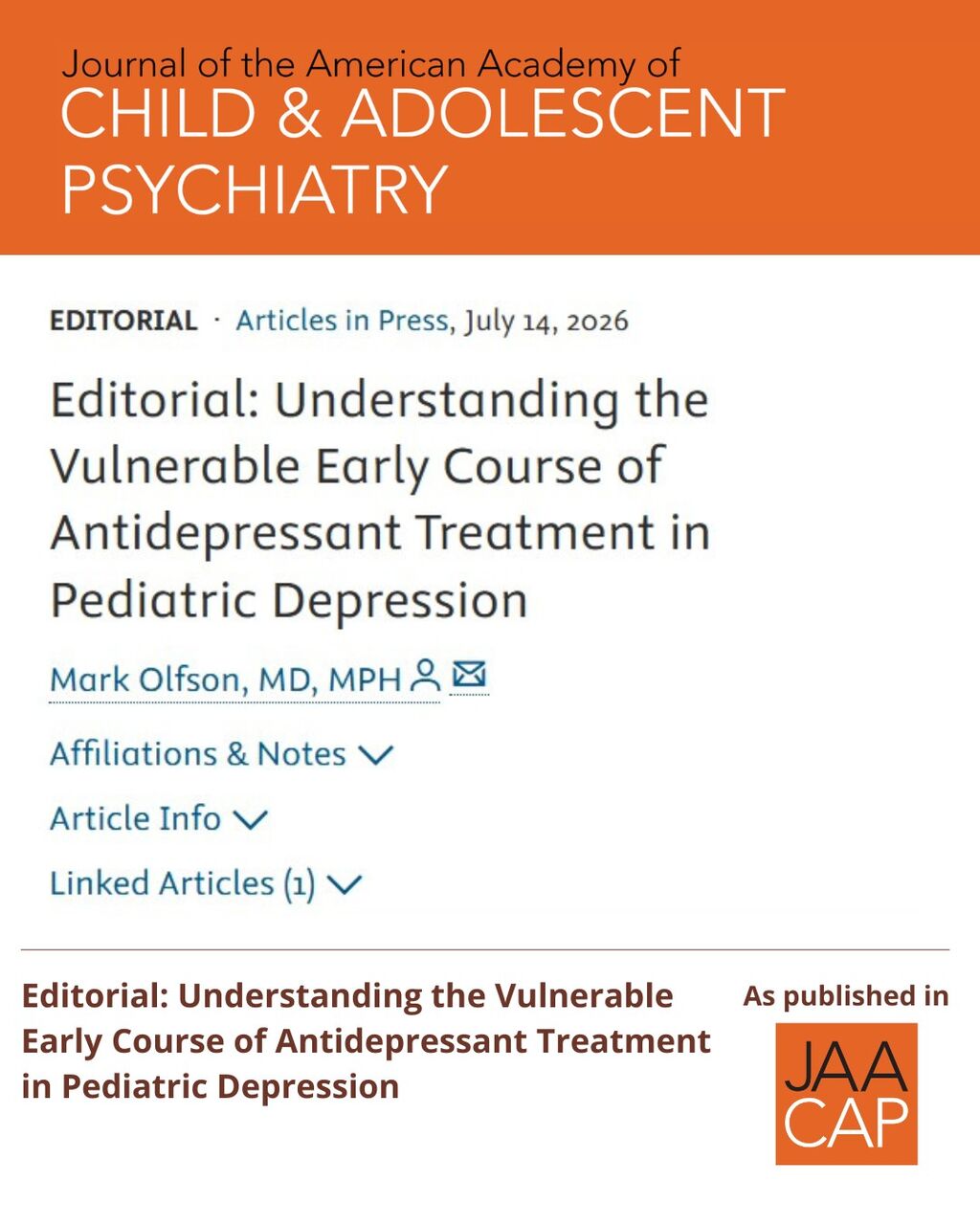 JAACAP AIP Editorial: Understanding the Vulnerable Early Course of Antidepressant Treatment in Pediatric Depression