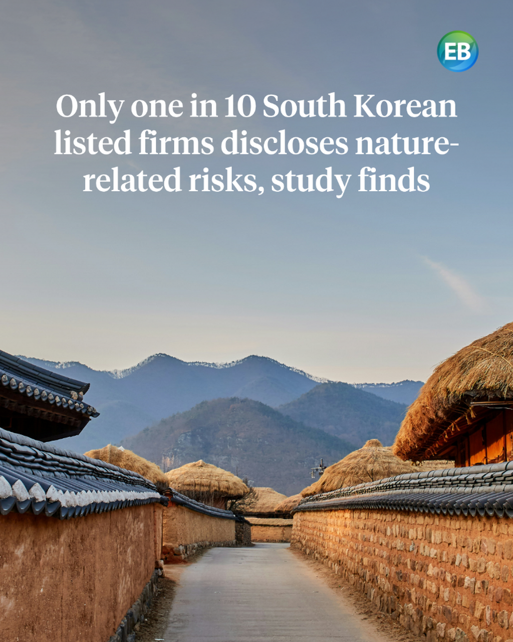 Only one in 10 South Korean listed firms discloses nature-related risks, study finds