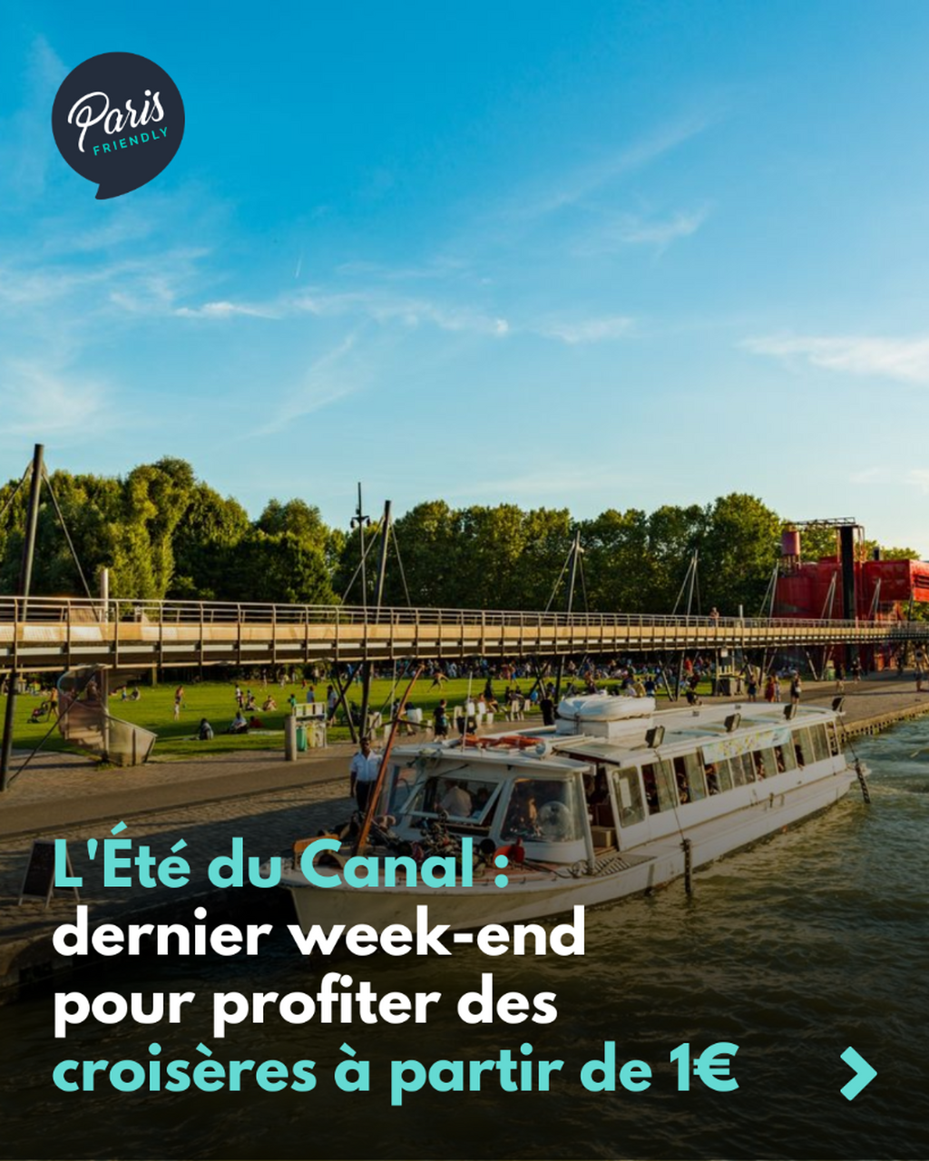 1&euro; la croisi&egrave;re, d&eacute;part du Parc de la Villette une derni&egrave;re fois ce week-end.