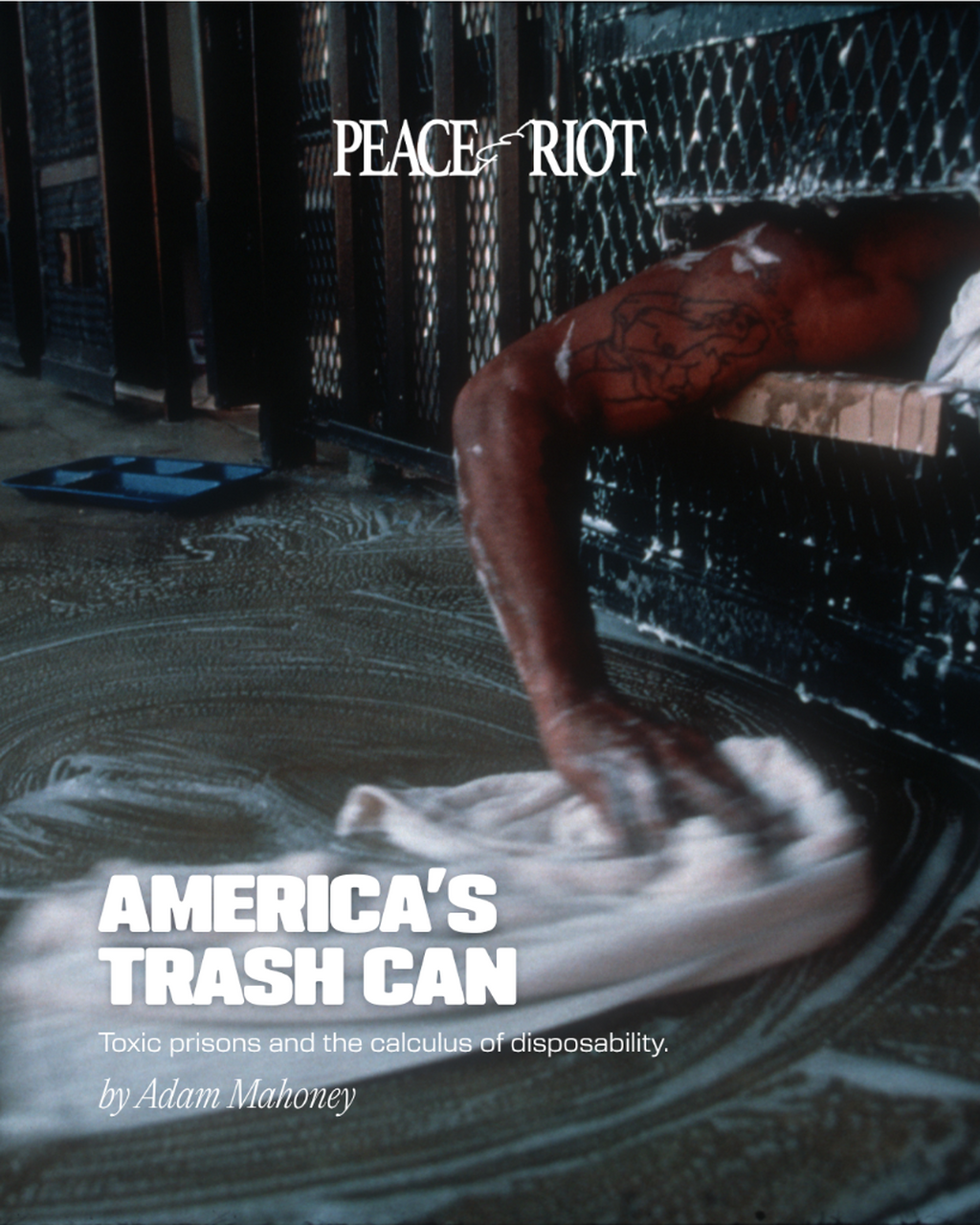 America's Trash Can &mdash; Peace & Riot