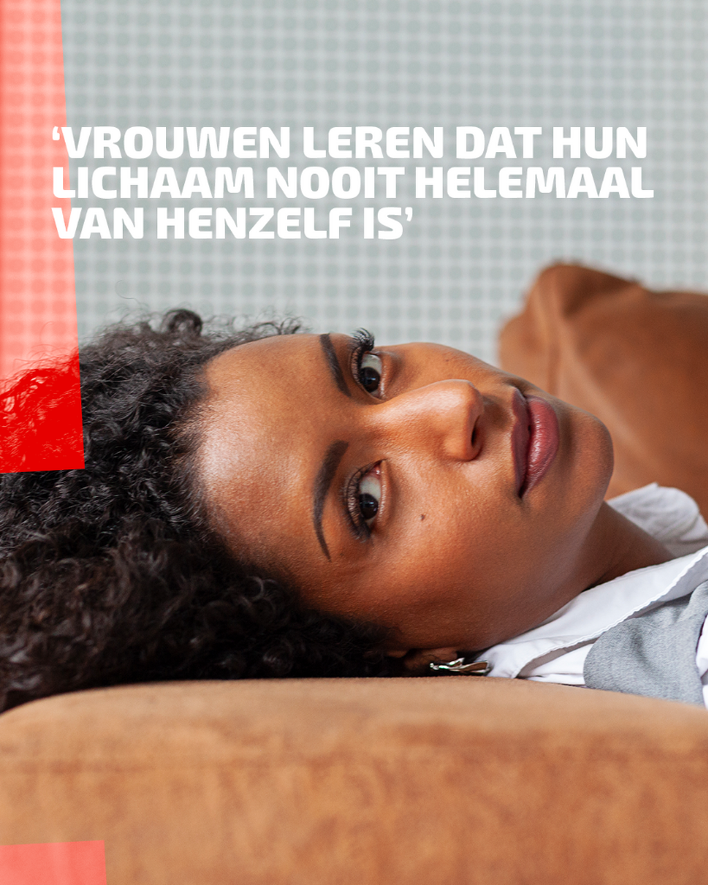  Chaira Koops: &lsquo;Vrouwen leren dat hun lichaam nooit helemaal van henzelf is&rsquo;