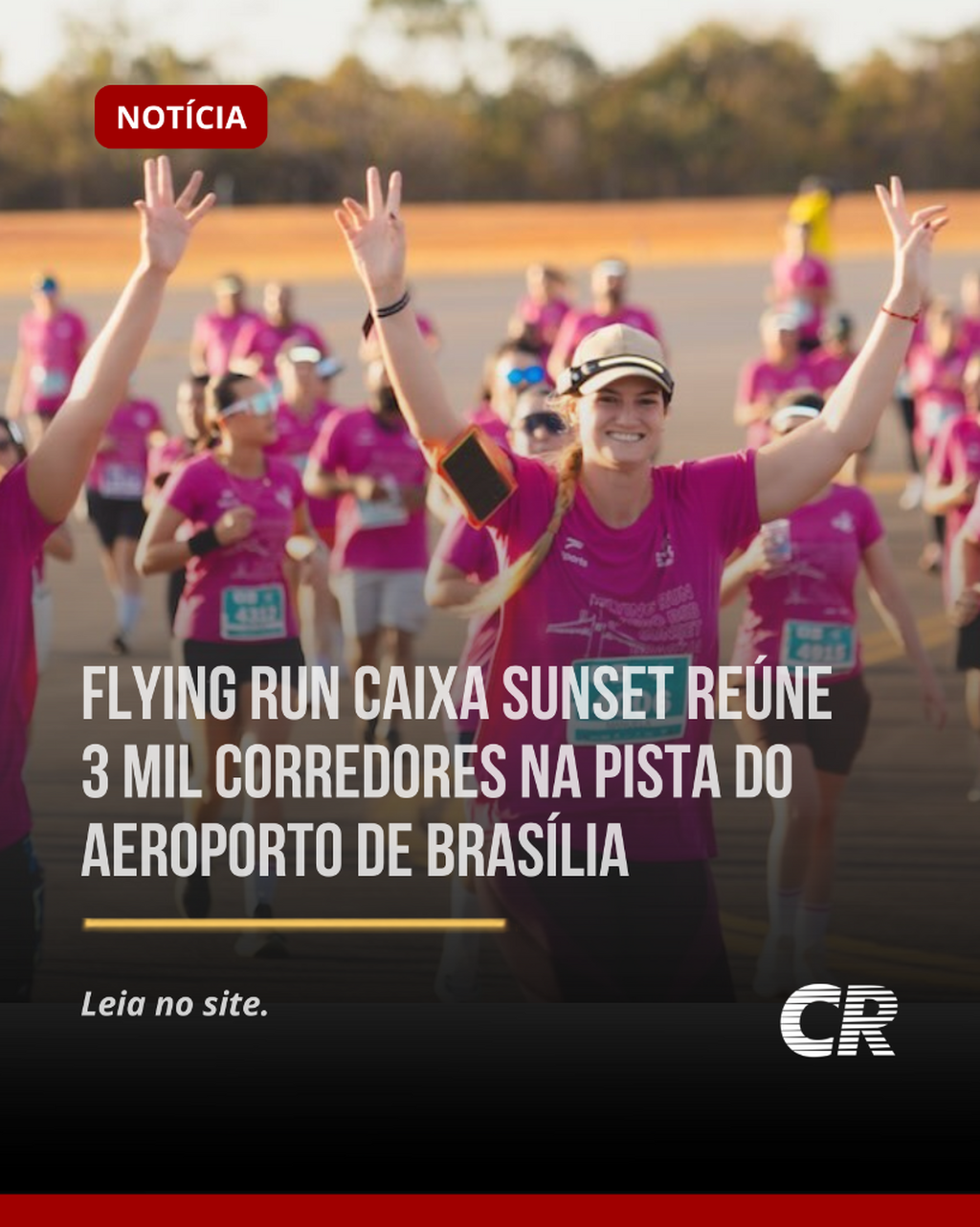 Flying Run Caixa Sunset re&uacute;ne 3 mil corredores na pista do Aeroporto de Bras&iacute;lia