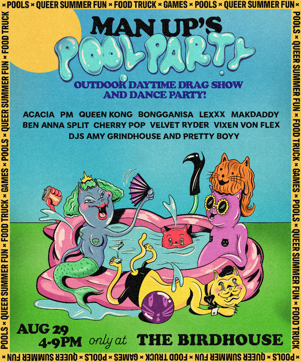 Man Up's POOL PARTY // Drag Show & Dance Party