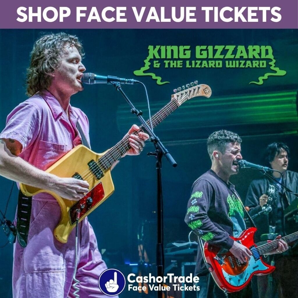 King Gizzard & the Lizard Wizard tickets for face value!