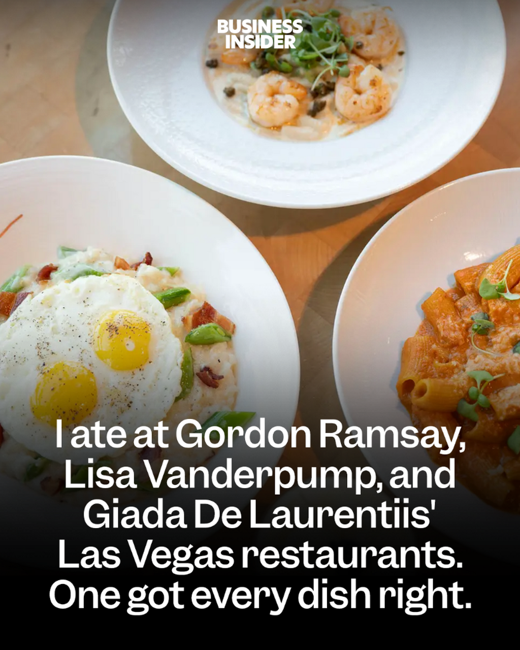 I ate at Gordon Ramsay, Lisa Vanderpump, and Giada De Laurentiis' Las Vegas restaurants. One got every dish right.
