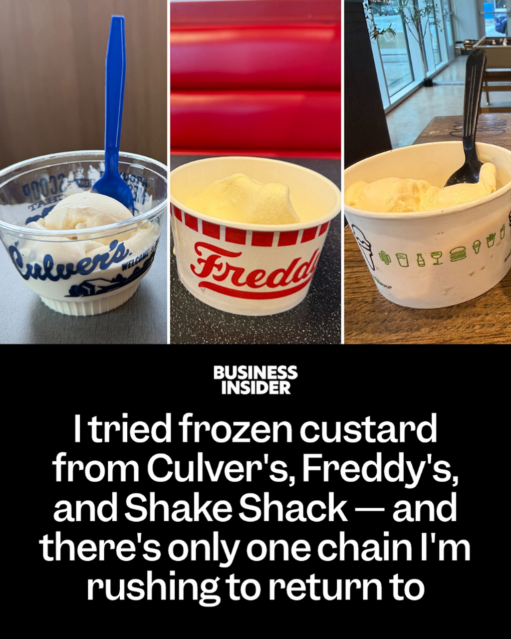 I tried frozen custard from Culver's, Freddy's, and Shake Shack &mdash; and there's only one chain I'm rushing to return to