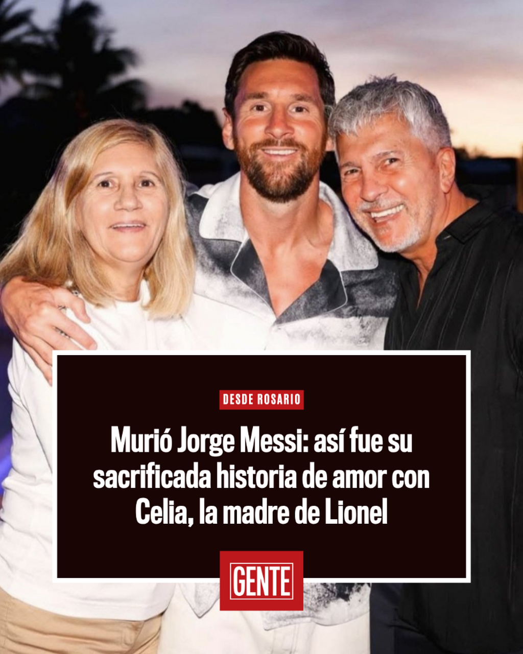 Muri&oacute; Jorge Messi: as&iacute; fue su sacrificada historia de amor con Celia Cuccittini, la madre de Leo
