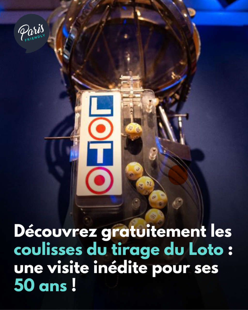 D&eacute;couvrez gratuitement les coulisses du tirage du Loto : une visite in&eacute;dite pour ses 50 ans !