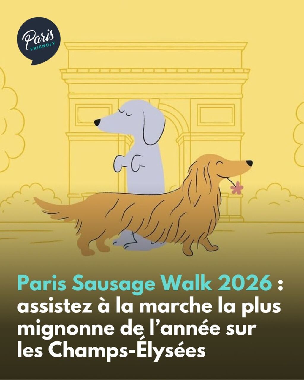 Paris Sausage Walk 2026 : assistez &agrave; la marche la plus mignonne de l&rsquo;ann&eacute;e sur les Champs-&Eacute;lys&eacute;es