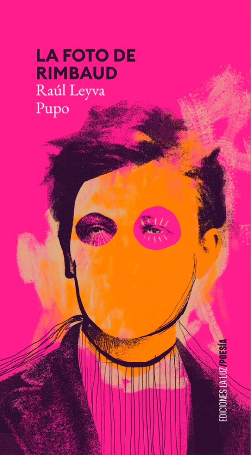 "La foto de Rimbaud", de Ra&uacute;l Leyva