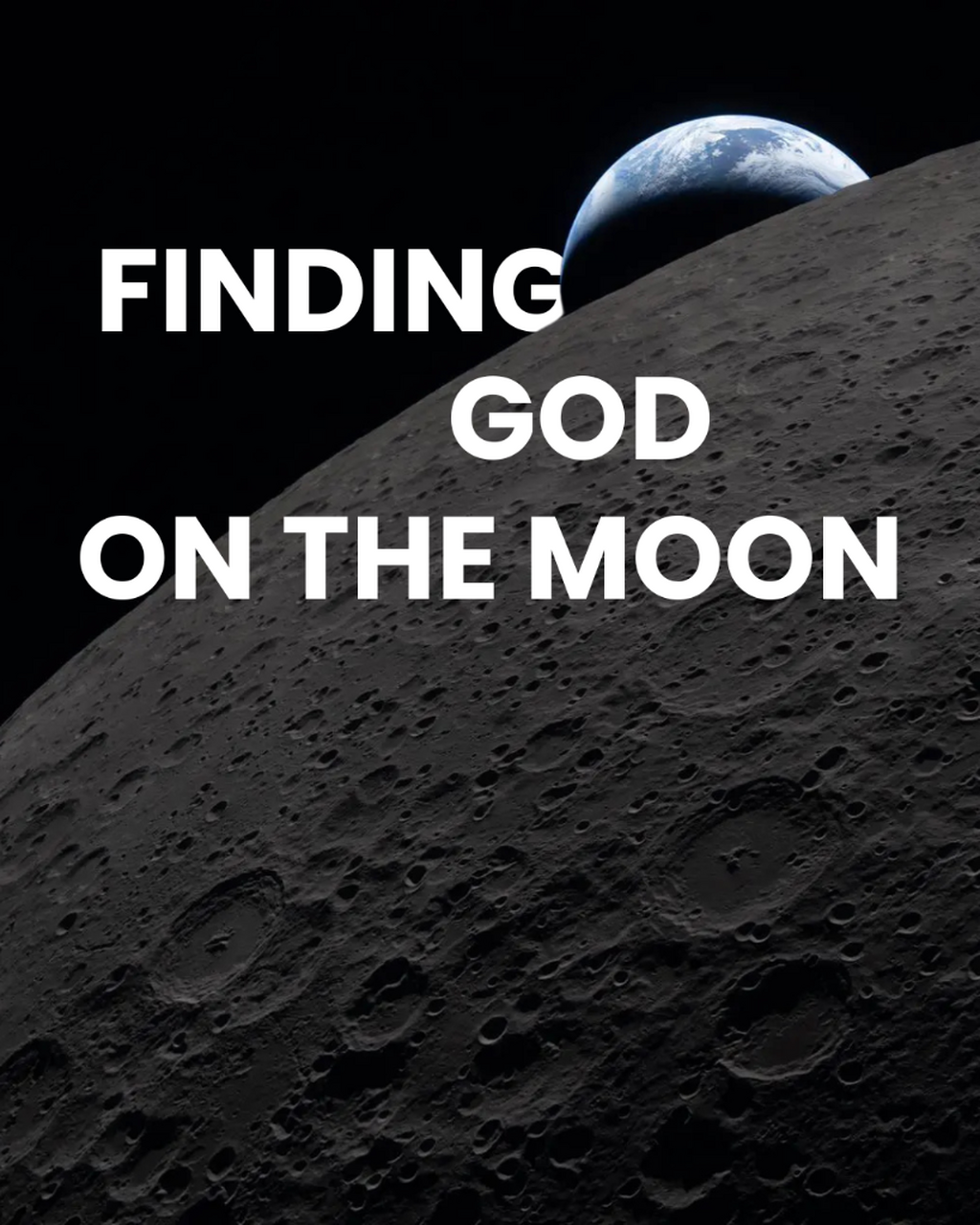 Finding God on the moon