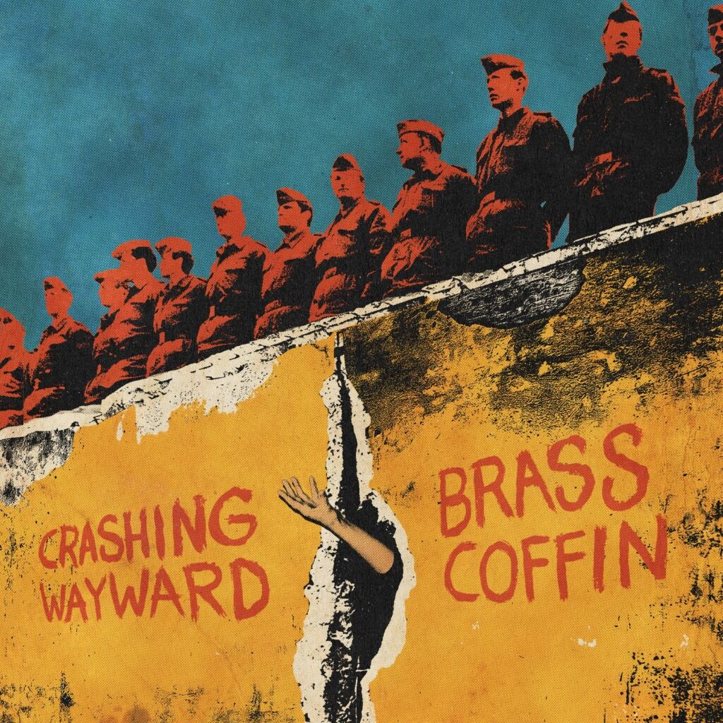 CRASHING WAYWARD - BRASS COFFIN