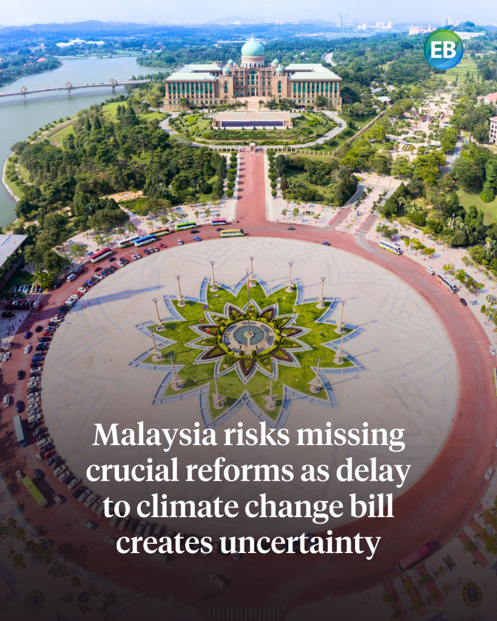 Malaysia risks missing crucial reforms as delay to climate change bill creates uncertainty