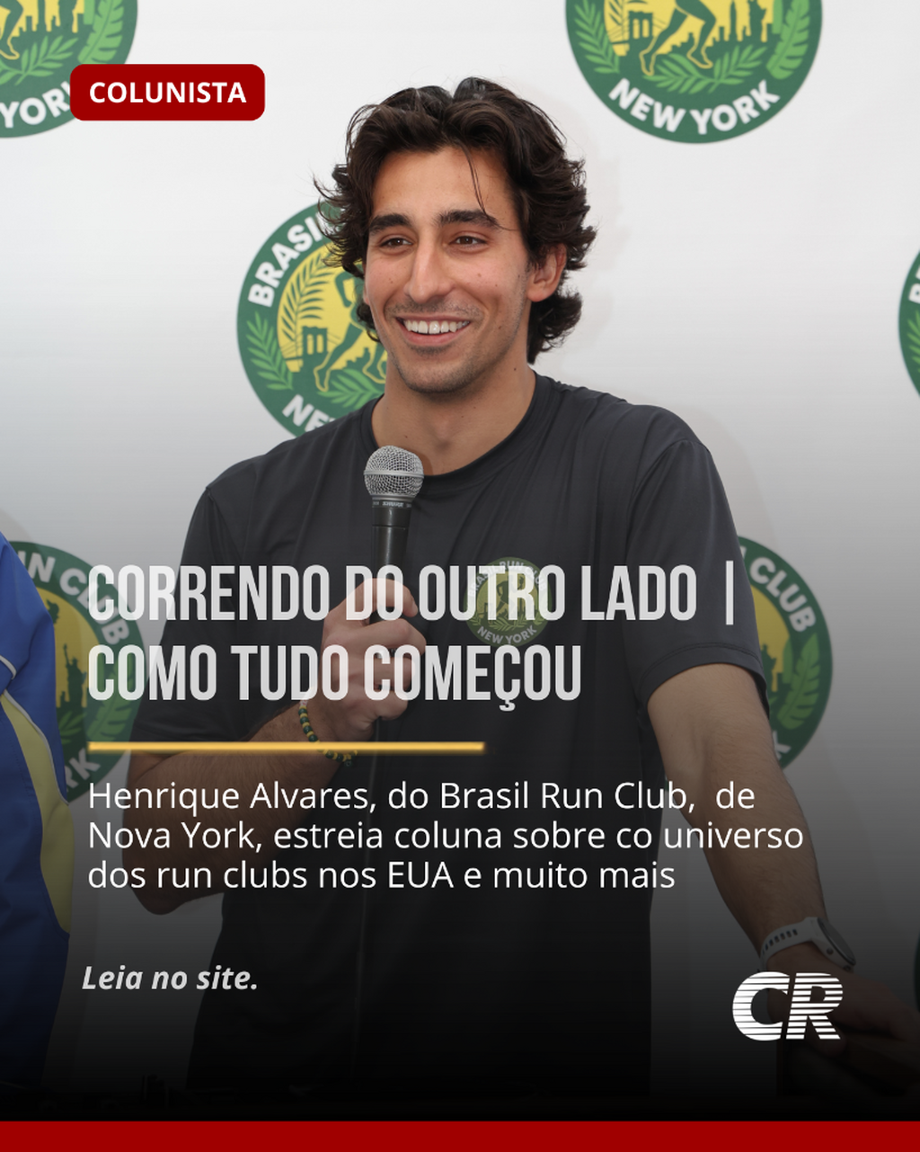 Correndo do Outro Lado | Como tudo come&ccedil;ou