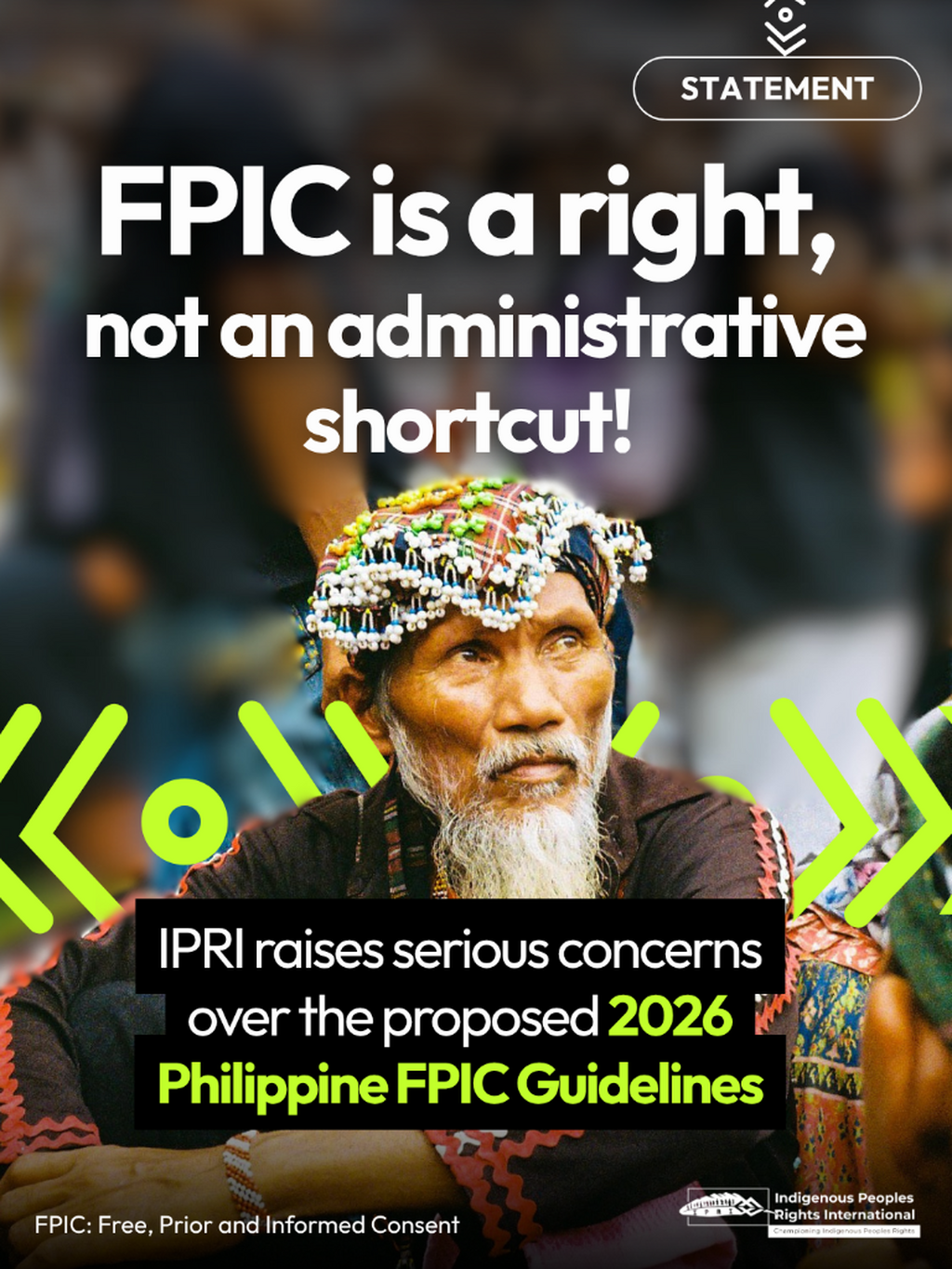 FPIC Is a Right, Not an Administrative Shortcut! IPRI Raises Serious Concerns Over the Proposed 2026 Philippine FPIC Guidelines