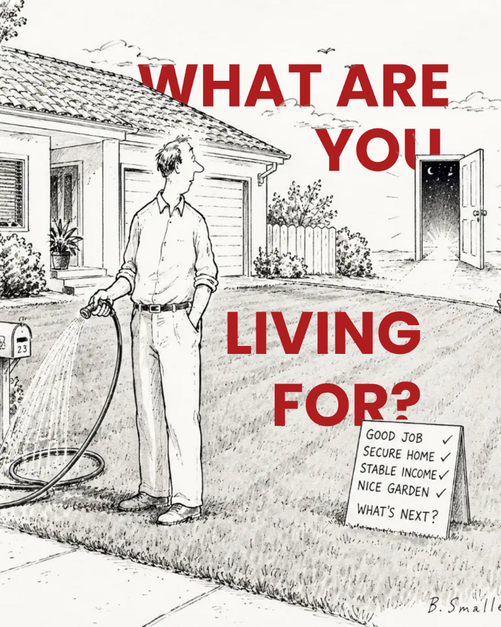 What are you living for?