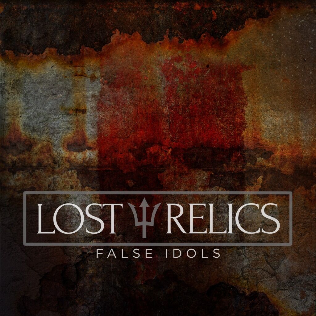 LOST RELICS - FALSE IDOLS
