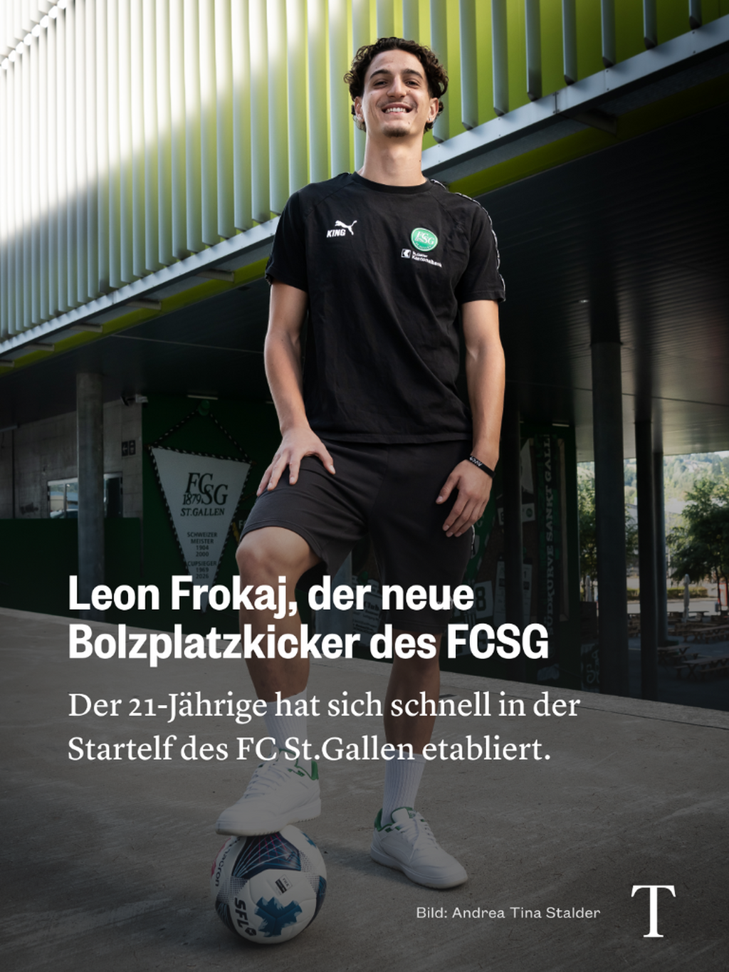 Leon Frokaj, der neue Bolzplatzkicker des FCSG
