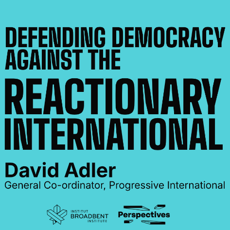 Defending Democracy Against the Reactionary International