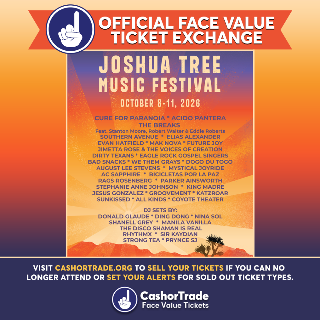 Joshua Tree Music Festival Face Value Ticket Exchange