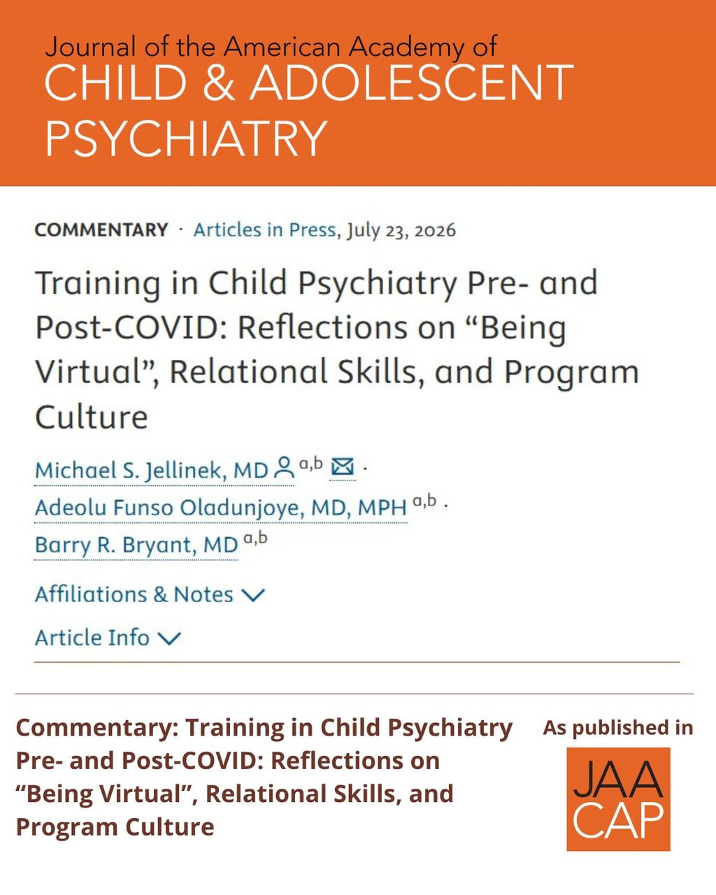 JAACAP AIP Training in Child Psychiatry Pre- and Post-COVID: Reflections on &ldquo;Being Virtual,&rdquo; Relational Skills, and Program Culture