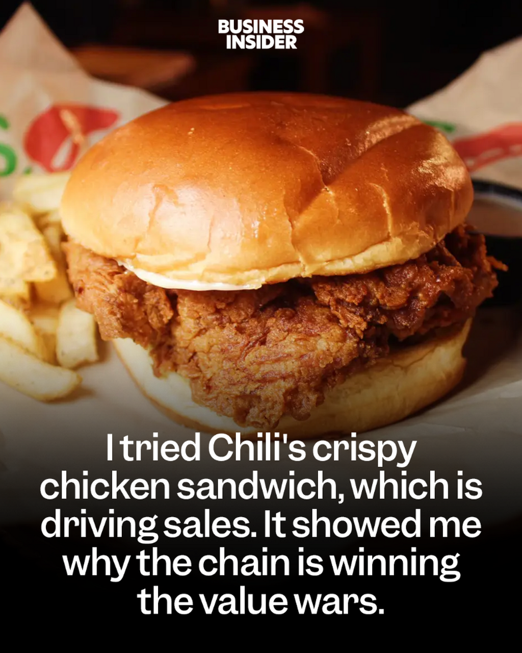 I tried Chili's crispy chicken sandwich, which is driving sales. It showed me why the chain is winning the value wars.