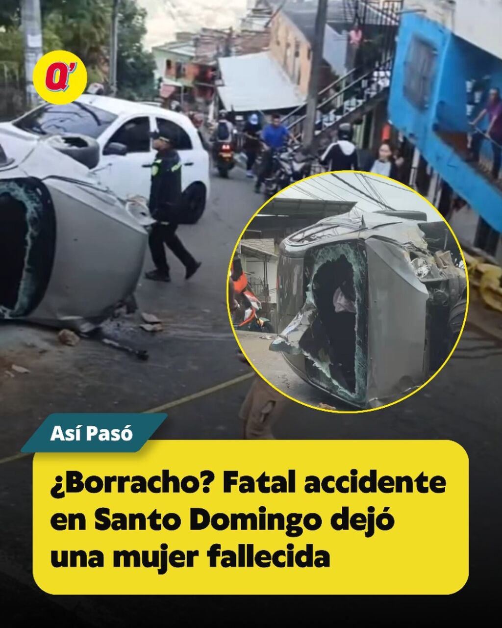 &iquest;Borracho? Fatal accidente en Santo Domingo dej&oacute; una mujer fallecida