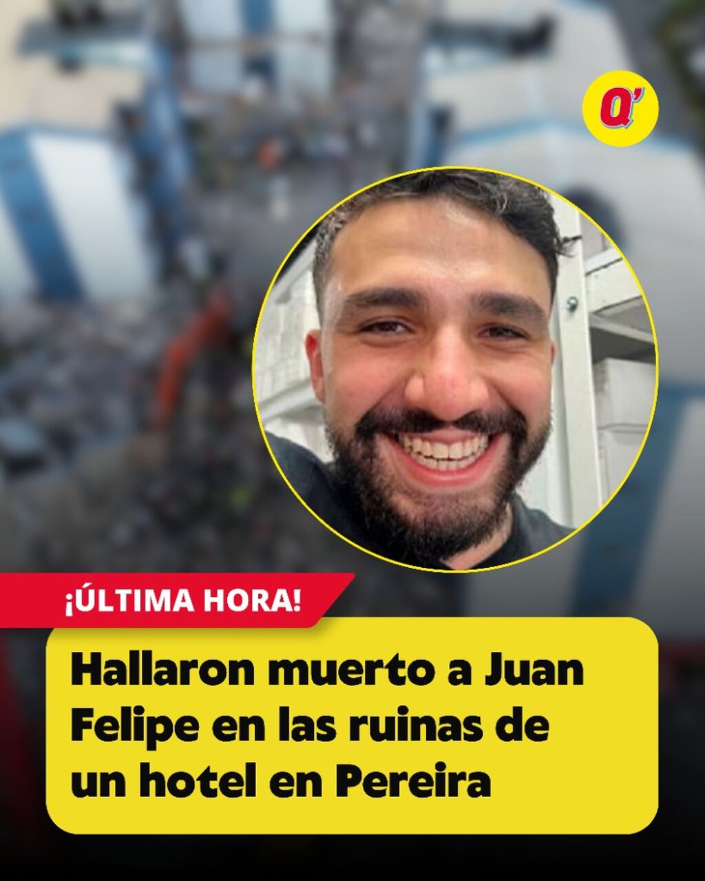 Hallaron muerto a Juan Felipe en las ruinas de un hotel en Pereira
