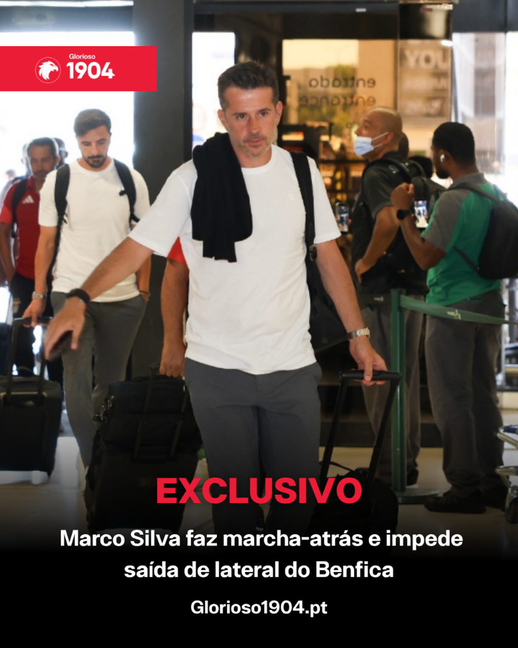 Exclusivo Glorioso 1904 - Marco Silva faz marcha-atr&aacute;s e impede sa&iacute;da de lateral do Benfica