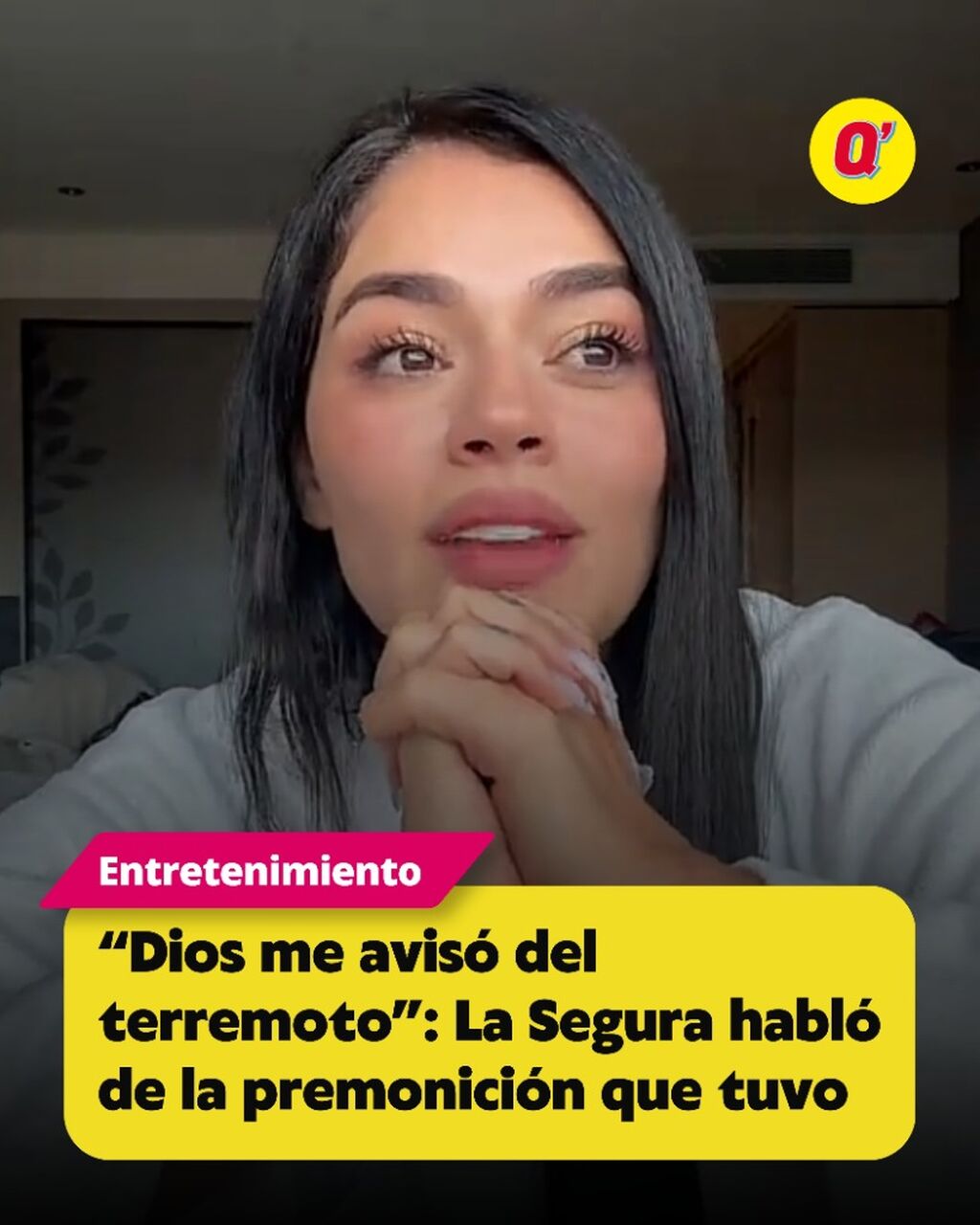 &ldquo;Dios me avis&oacute; del terremoto&rdquo;: La Segura habl&oacute; de la premonici&oacute;n que tuvo